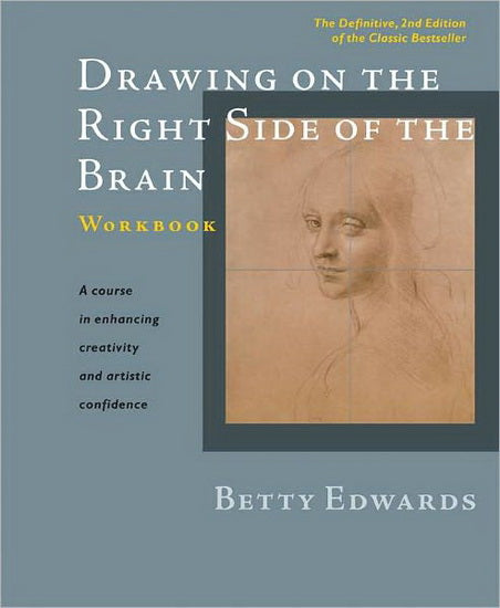 Drawing right side brain:Workbook 2nd ed