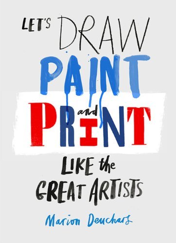 Let's draw paint and print like the great artists