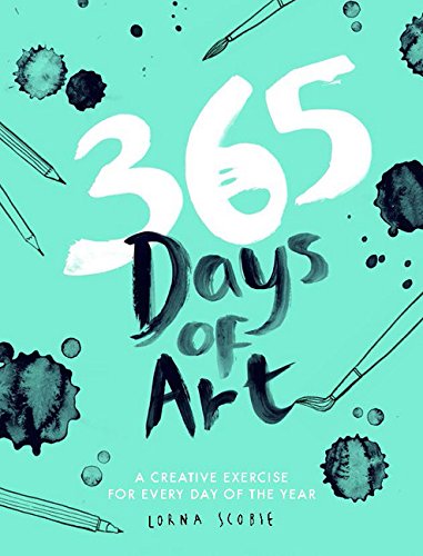 365 Days of Art : a Creative Exercise for Every Day of the Year