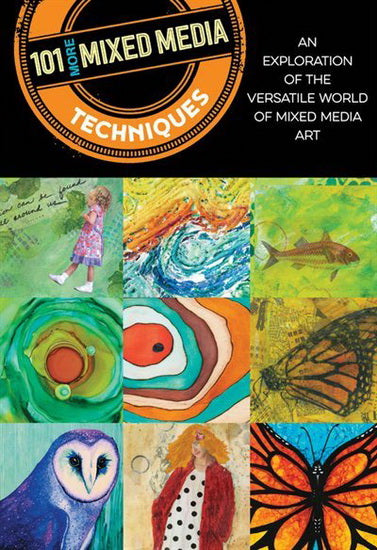 101 More Mixed Media Techniques