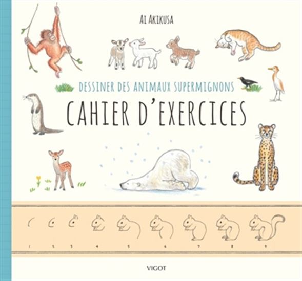 Dessiner des animaux supermignons : en couleur N. éd.