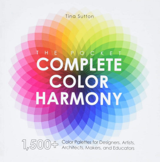 Pocket Complete Color Harmony : 1000 - Plus Color Palettes for Designers Artists Architects Makers and Educators