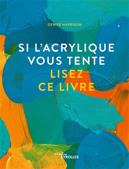 Si l'acrylique vous tente lisez ce livre
