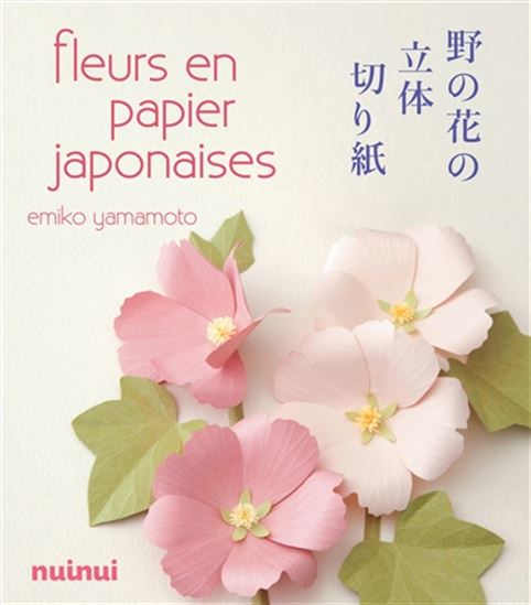 Fleurs en papier japonaises N. éd.