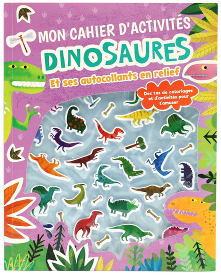Mon cahier d'activités dinosaures et ses autocollants en relief