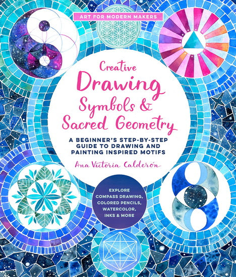 Creative Drawing : Symbols and Sacred Geometry