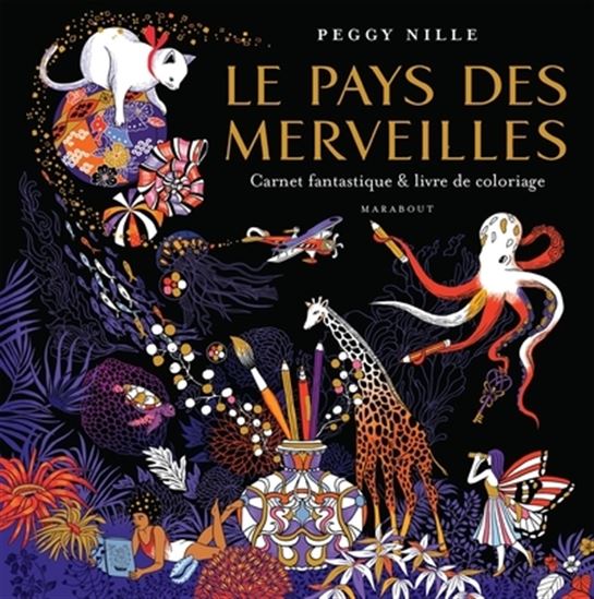 Au pays des merveilles : carnet fantastique & livre de coloriage
