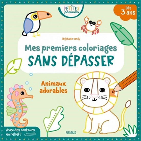 Animaux adorables : mon premier coloriage sans dépasser