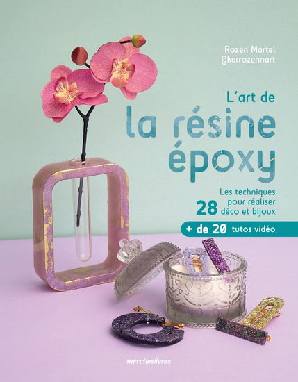 L'Art de la résine : décoration & bijoux