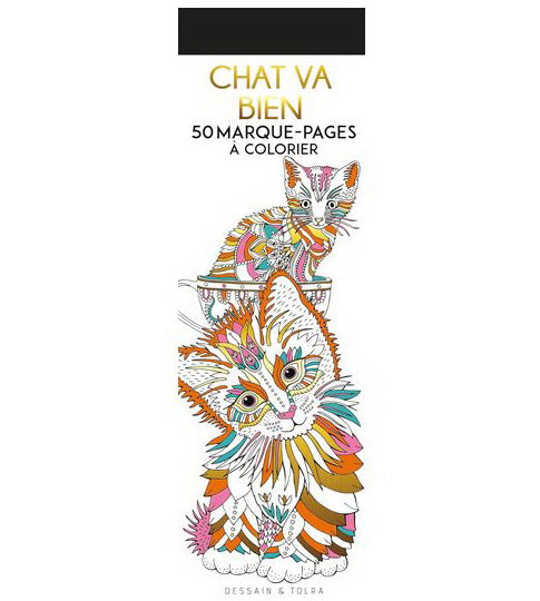 Chat va bien : 50 marque-pages à colorier