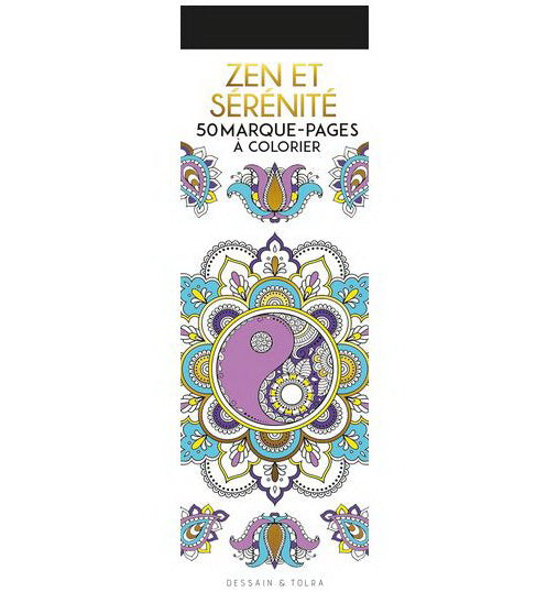 Zen et sérénité : 50 marque-pages à colorier