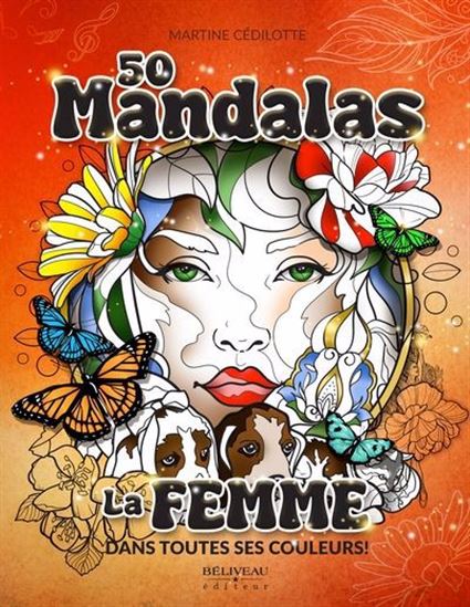 50 Mandalas : : La femme dans toutes ses couleurs !