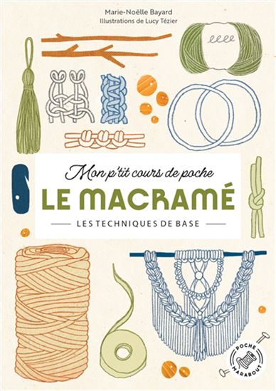 Le Macramé : les techniques de base