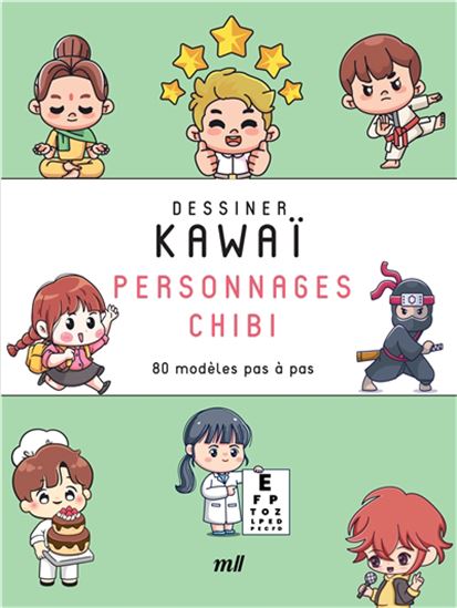 Personnages chibi : 70 modèles pas à pas