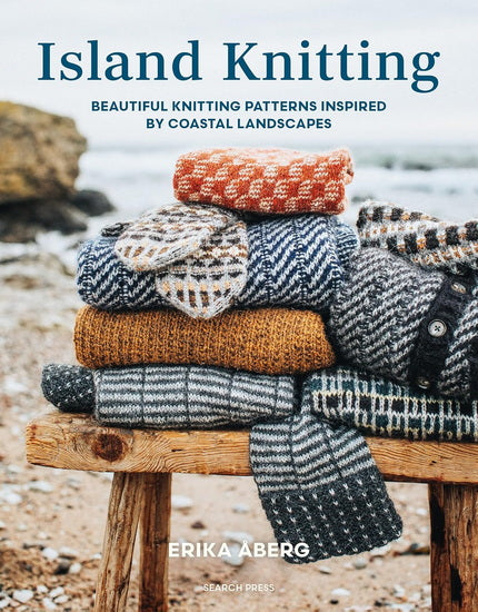 Island Knitting: A collection of knitting patterns inspired by coastal landscapes