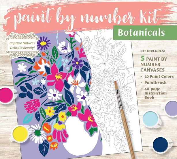 Paint by Number Kit: Botanicals: Capture Nature's Delicate Beauty! Kit Includes: 5 Paint by Number Canvases, 10 Paint Colors, Paintbrush, 48-page Instruction Book