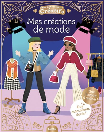 Mes créations de mode : des autocollants dorés ! N. éd.
