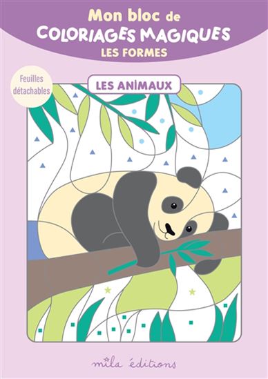 Mon bloc de coloriages magiques : les formes : les animaux, 4+