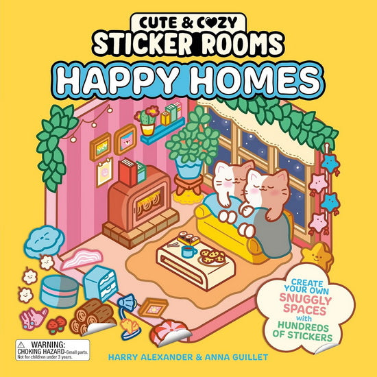 Cute and Cozy Sticker Rooms: Happy Homes: Create Your Own Snuggly Spaces with Hundreds of Stickers