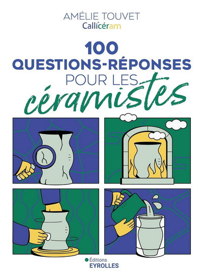 100 questions-réponses pour les céramistes