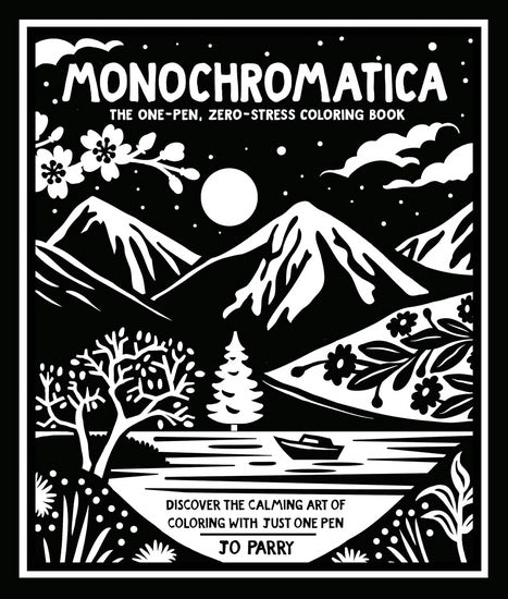 Monochromatica: The One-Pen, Zero-Stress Coloring Book