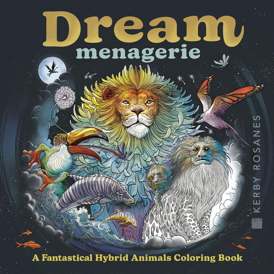 Dream Menagerie: A Fantastical Hybrid Animals Coloring Book