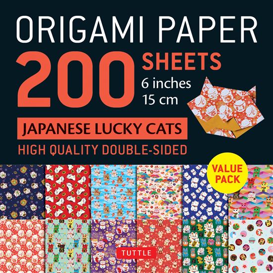 Origami Paper 200 sheets Japanese Lucky Cats 6 (15 cm): Tuttle Origami Paper: Double-Sided Origami Sheets Printed with 12 Patterns (Instructions for 6 Projects Included)