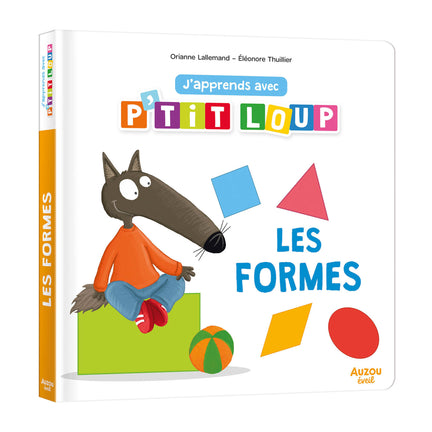 J'apprends avec P'tit Loup: les formes - French Ed.