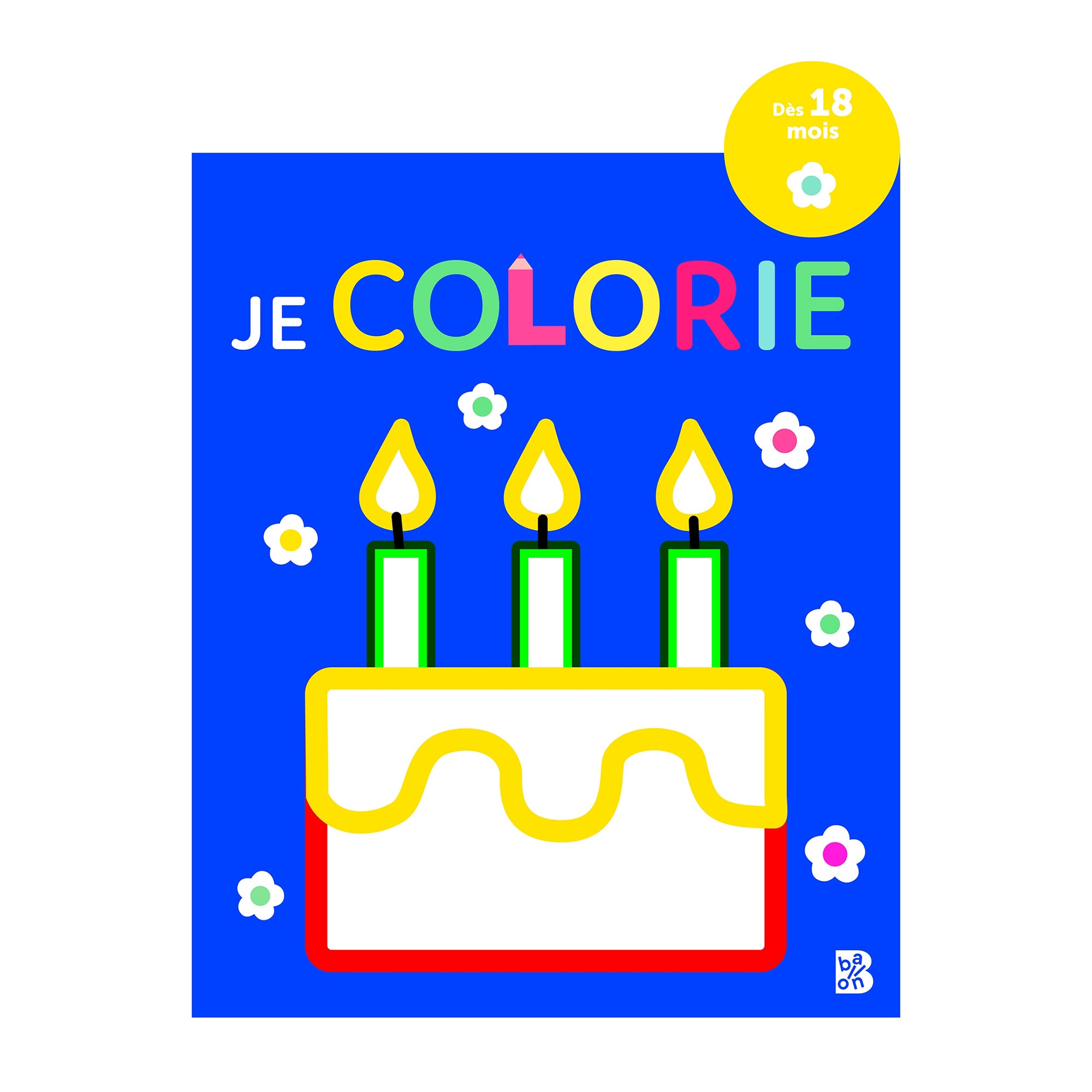 Je colorie Gâteau French Ed. &VerticalLine; DeSerres