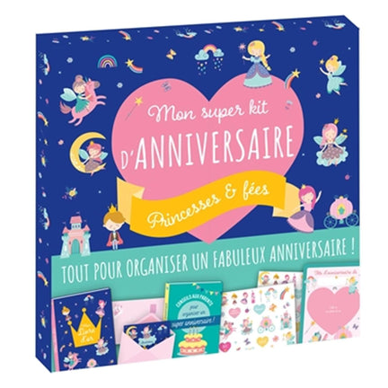 Mon super kit d'anniversaire : Princesses & fées - French Ed.