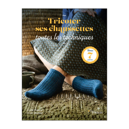 Tricoter ses chaussettes : toutes les techniques - French Ed.