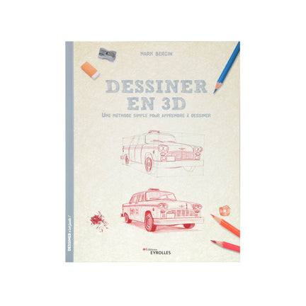 Dessiner en 3D - French Ed.