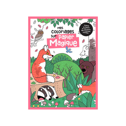 Mes coloriages sur papier magique: animaux fantastiques - French Ed.