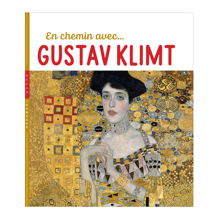 En chemin avec Gustav Klimit - French Ed.