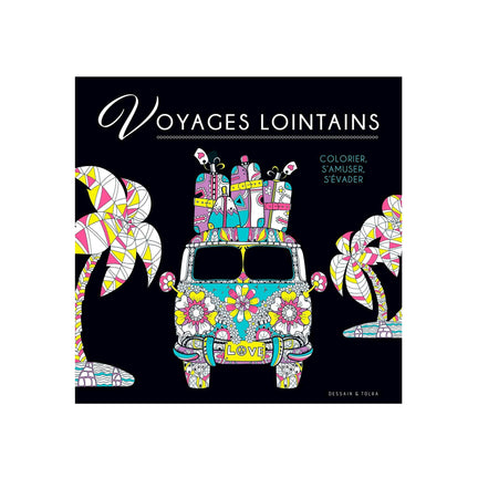 Black coloriage : Voyages lointains - French Ed.