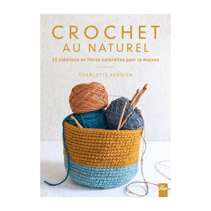 Crochet au naturel - French Ed.