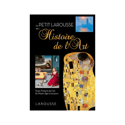 Petit Larousse de l'histoire des arts - French Ed.