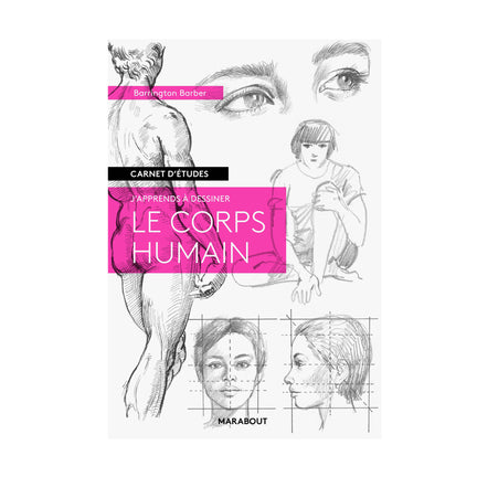 J'apprends à dessiner : Le corps humain - French Ed.