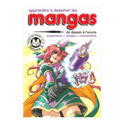 Apprentice à dessiner les mangas : Du dessin à l'encre, Volume 2 - French Ed.