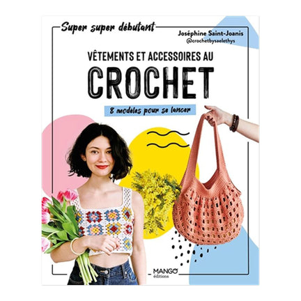 Vêtements et accessoires au crochet - French Ed.