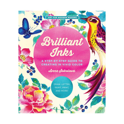 Brilliant Inks: A Step-by-Step Guide to Creating in Vivid Color