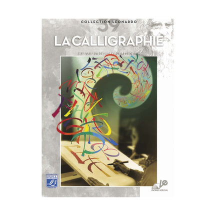Leonardo Collection n°39 : La Calligraphie - French Ed.