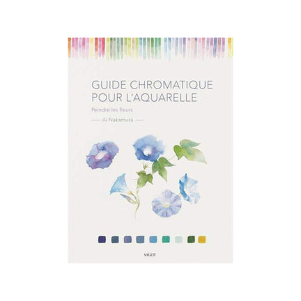 Guide chromatique pour l’aquarelle – French