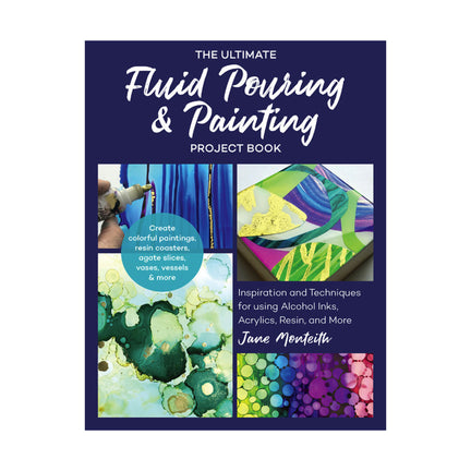 Fluid Pouring & Painting Project Book