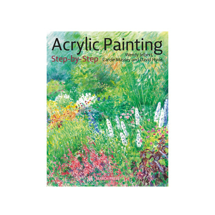 Acrylic Painting: Step-by-Step - English edition